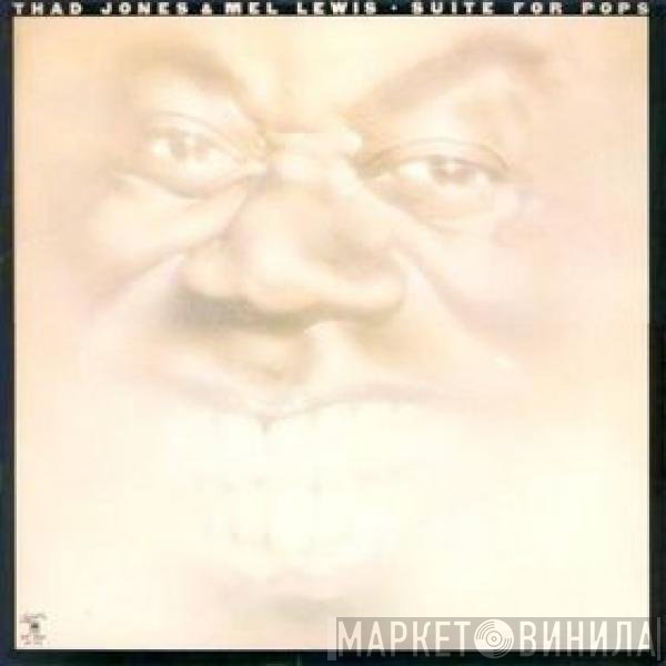 Thad Jones & Mel Lewis - Suite For Pops