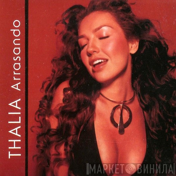 Thalía  - Arrasando