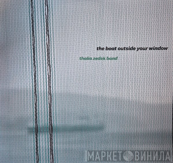 Thalia Zedek Band - The Boat Outside Your Window
