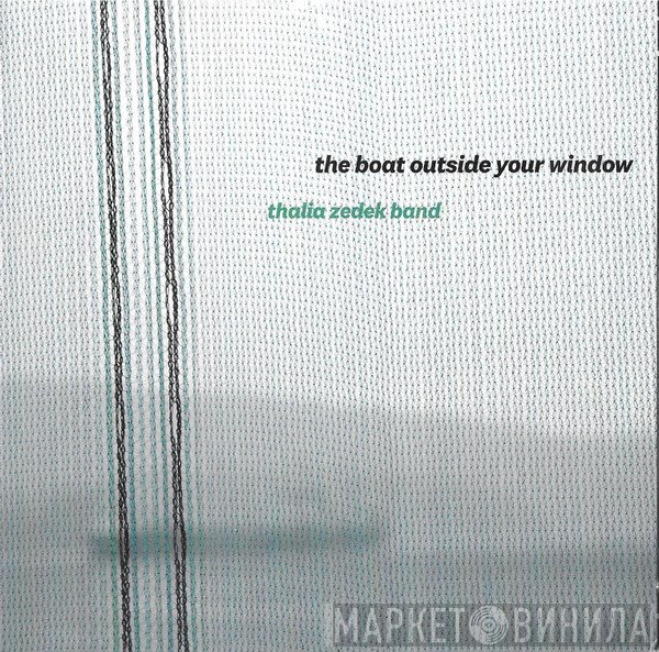 Thalia Zedek Band - The Boat Outside Your Window