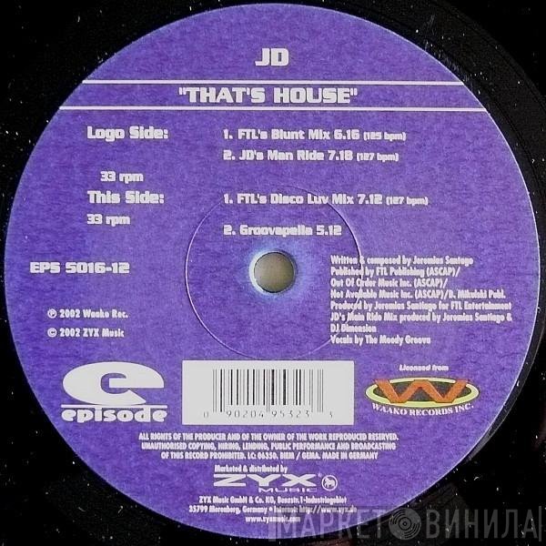  - That's House