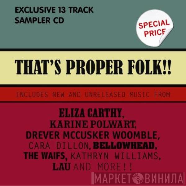  - That's Proper Folk!!