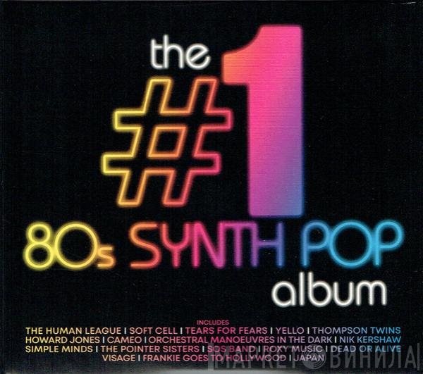  - The #1 80s Synth Pop Album