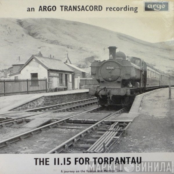  - The 11.15 For Torpantau