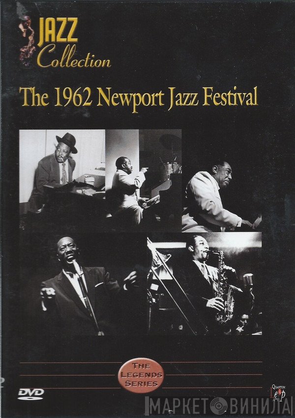 - The 1962 Newport Jazz Festival