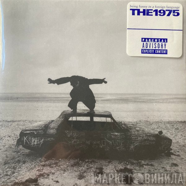 The 1975 - Being Funny In A Foreign Language