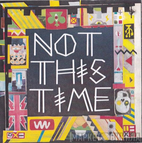 The 2 Bears  - Not This Time (Remixes)