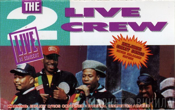 The 2 Live Crew  - Live In Concert
