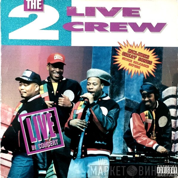 The 2 Live Crew  - Live In Concert