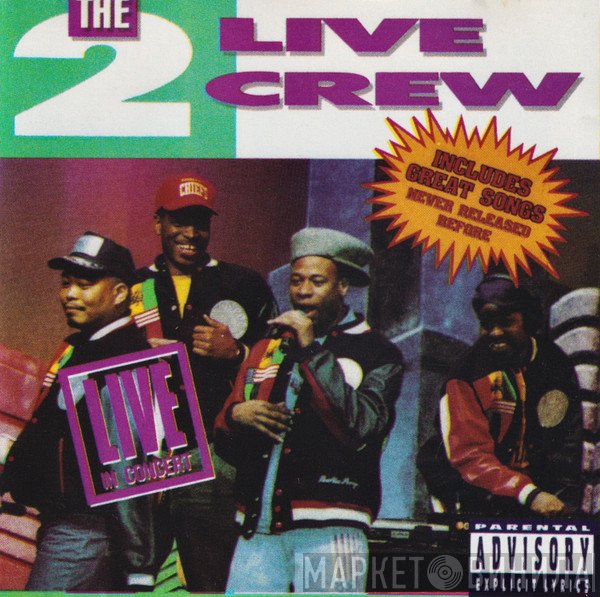 The 2 Live Crew  - Live In Concert