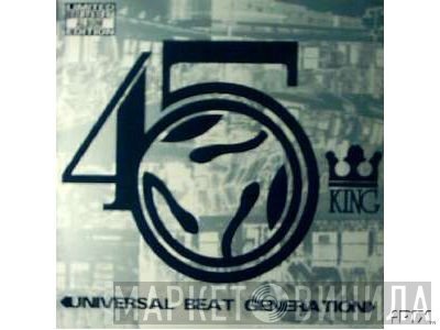 The 45 King - Universal Beat Generation