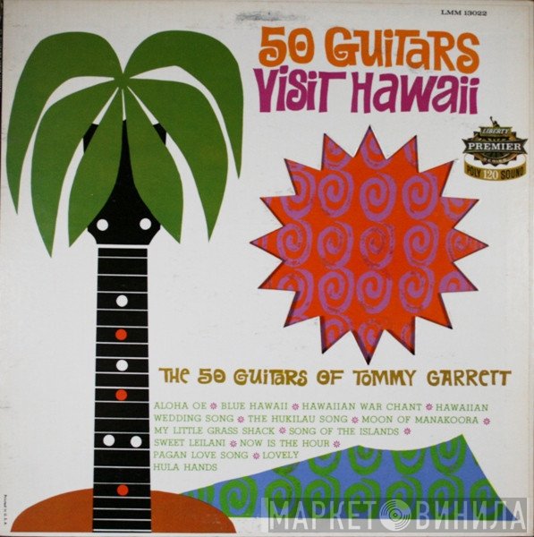 The 50 Guitars Of Tommy Garrett - 50 Guitars Visit Hawaii