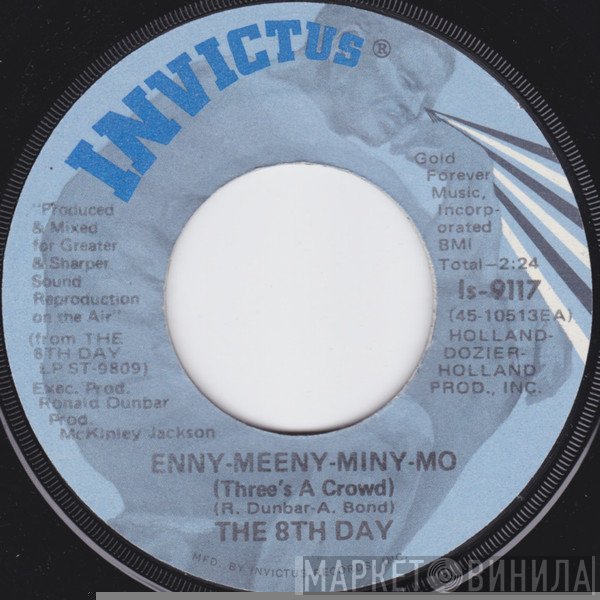 The 8th Day - Enny-Meeny-Miny-Mo (Three's A Crowd) / Rocks In My Head