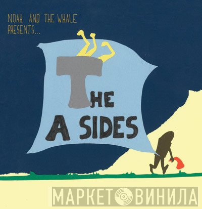 The A Sides - Noah And The Whale Presents... The A Sides