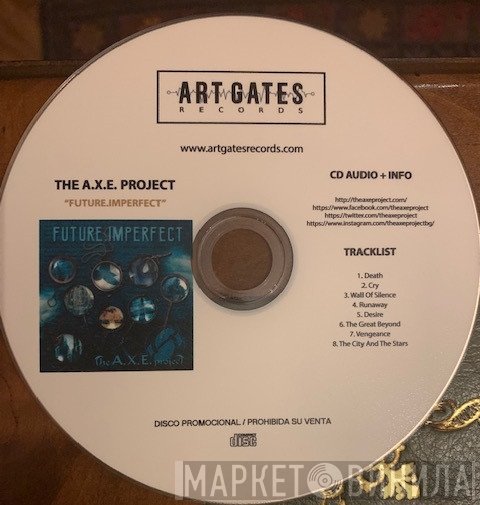 The A.X.E. Project - Future.Imperfect