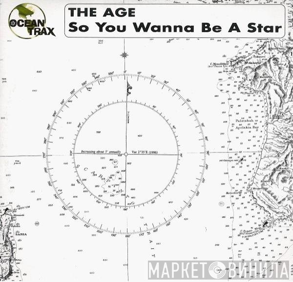 The AGE - So You Wanna Be A Star