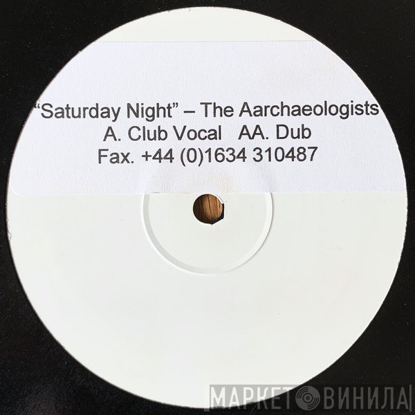 The Aarchaeologists - Saturday Night