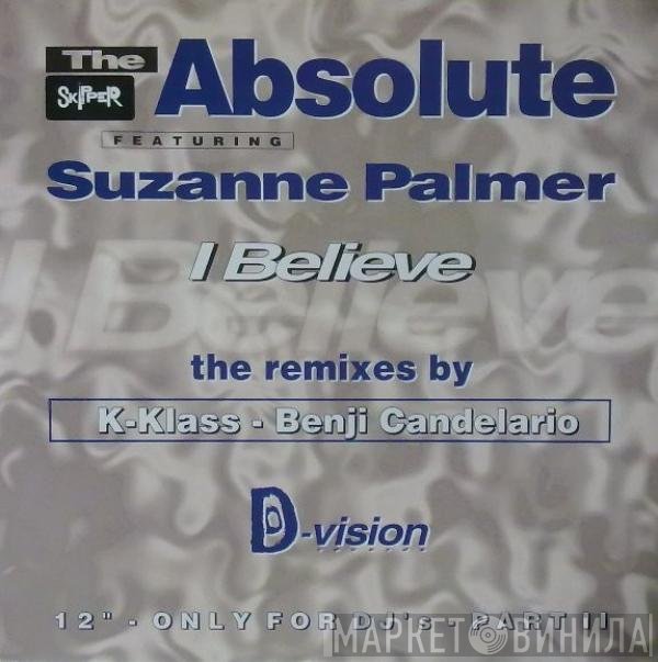 The Absolute, Suzanne Palmer - I Believe (The Remixes By K-Klass - Benji Candelario)