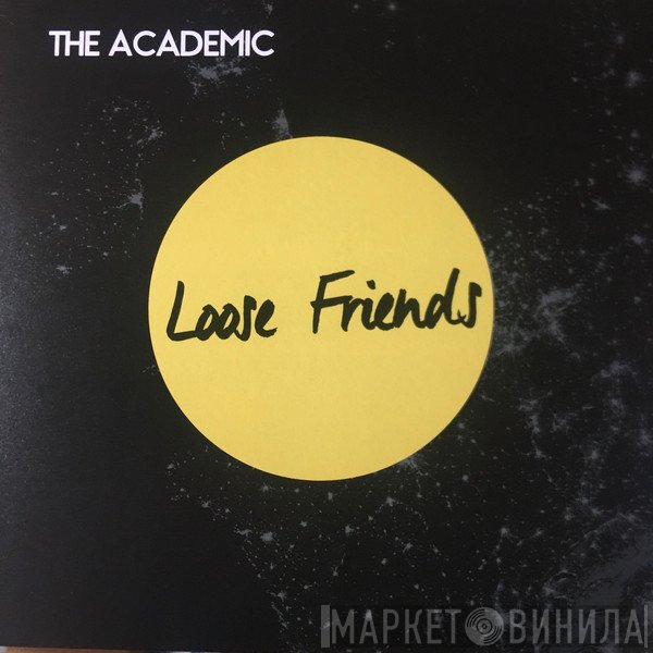 The Academic - Loose Friends