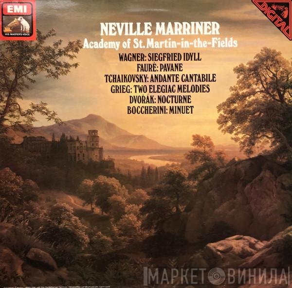 The Academy Of St. Martin-in-the-Fields, Sir Neville Marriner - Siegfried Idyll / Pavane / Andante Cantabile / Two Elegiac Melodies / Nocturne / Minuet