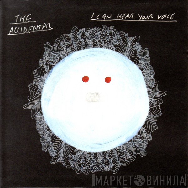 The Accidental - I Can Hear Your Voice