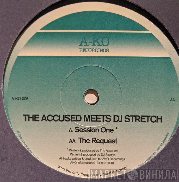 The Accused Meets DJ Stretch  - Session One / The Request