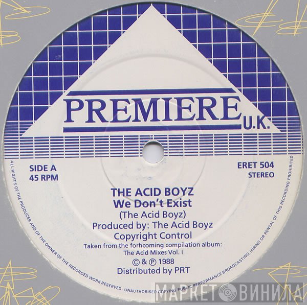 The Acid Boyz - We Don't Exist