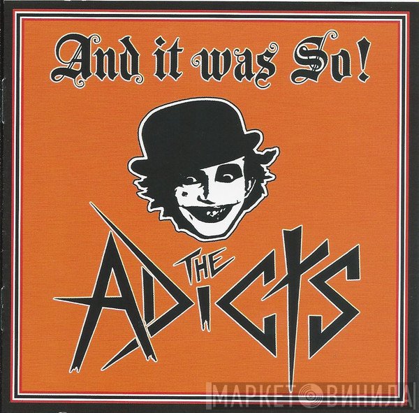 The Adicts - And It Was So!