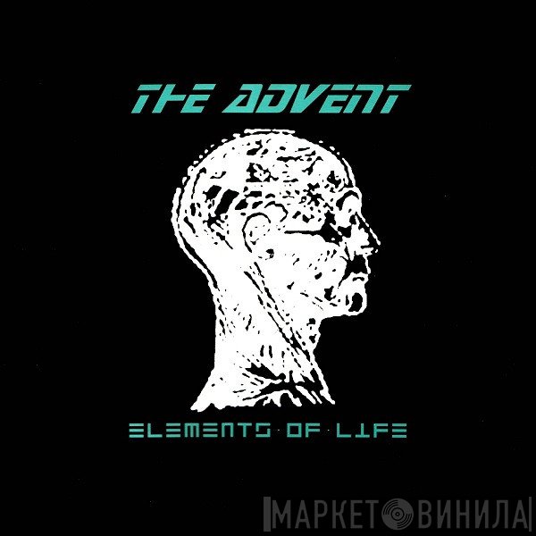 The Advent - Elements Of Life