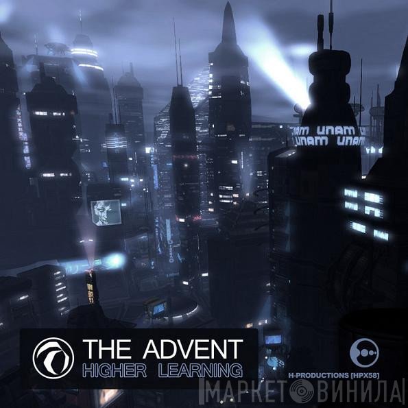 The Advent  - Higher Learning