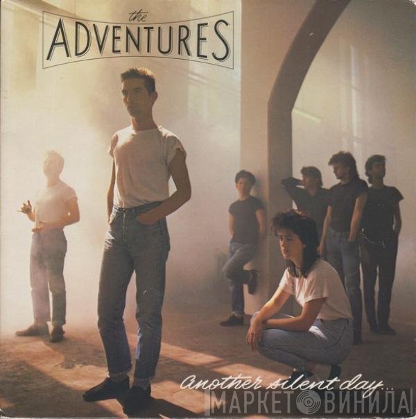 The Adventures - Another Silent Day...