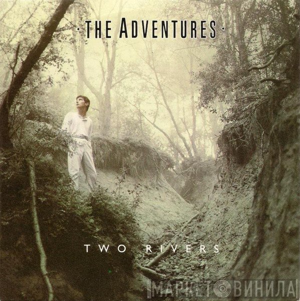 The Adventures - Two Rivers