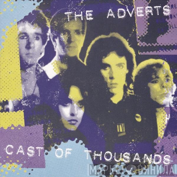 The Adverts - Cast Of Thousands