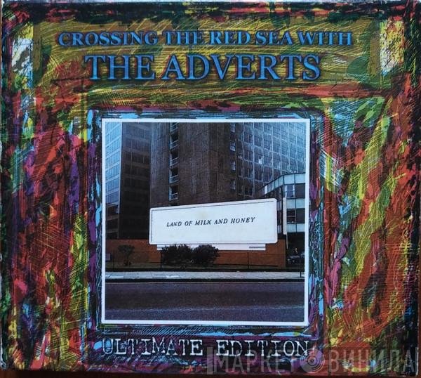 The Adverts - Crossing The Red Sea With The Adverts [Ultimate Edition]