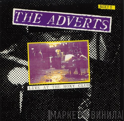The Adverts  - Live At The Roxy Club