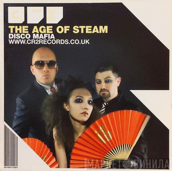 The Age Of Steam - Disco Mafia