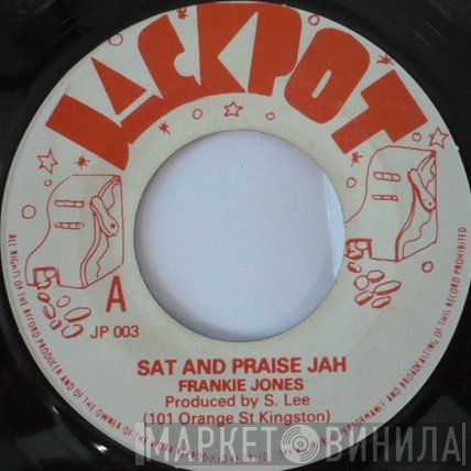 The Aggrovators, Frankie Jones  - Sat And Praise Jah