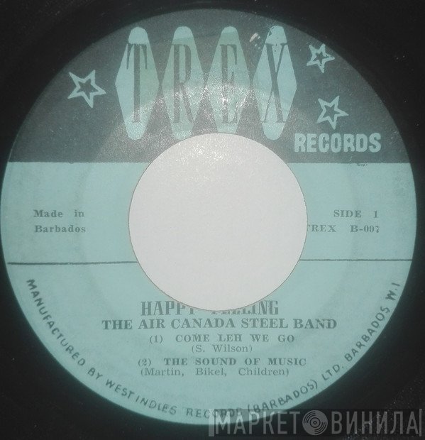The Air Canada Steel Orchestra - Happy Feeling