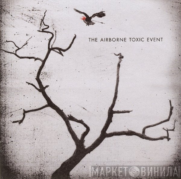 The Airborne Toxic Event - The Airborne Toxic Event