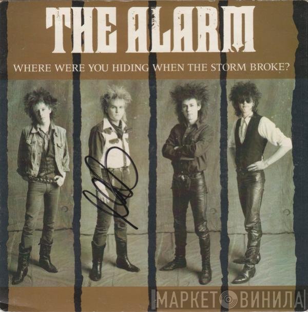 The Alarm - Where Were You Hiding When The Storm Broke?