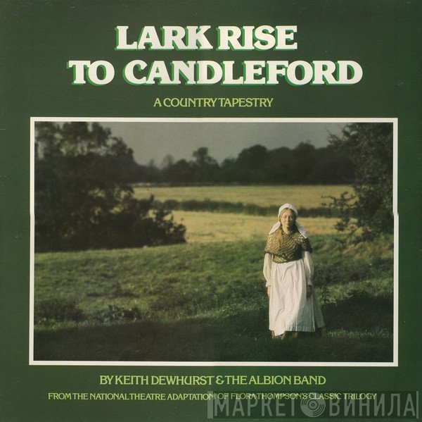 The Albion Band, Keith Dewhurst - Lark Rise To Candleford