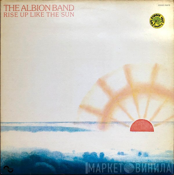 The Albion Band  - Rise Up Like The Sun