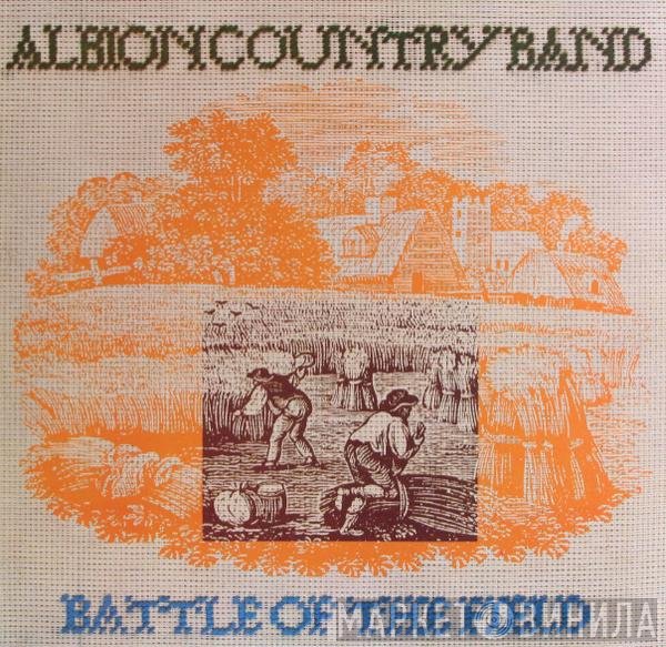 The Albion Country Band - Battle Of The Field
