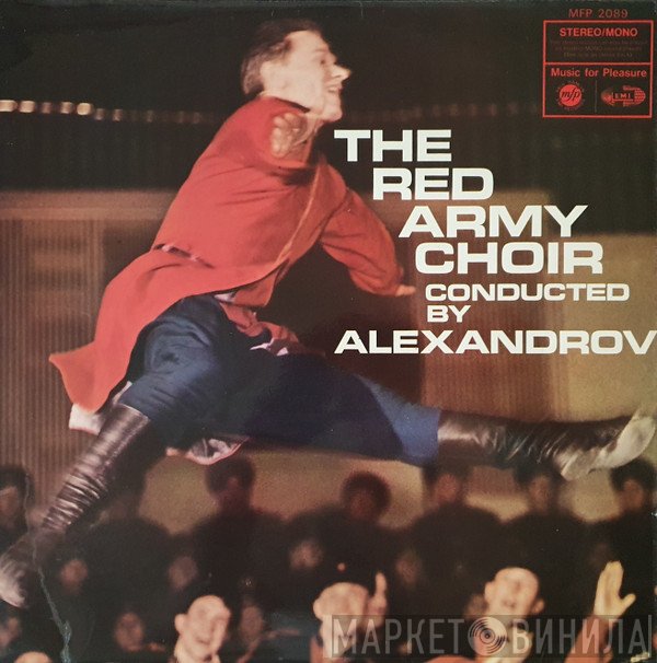 The Alexandrov Red Army Ensemble, Boris Alexandrov - The Red Army Choir Conducted By Alexandrov