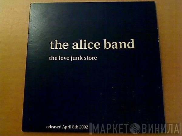 The Alice Band - The Love Junk Store