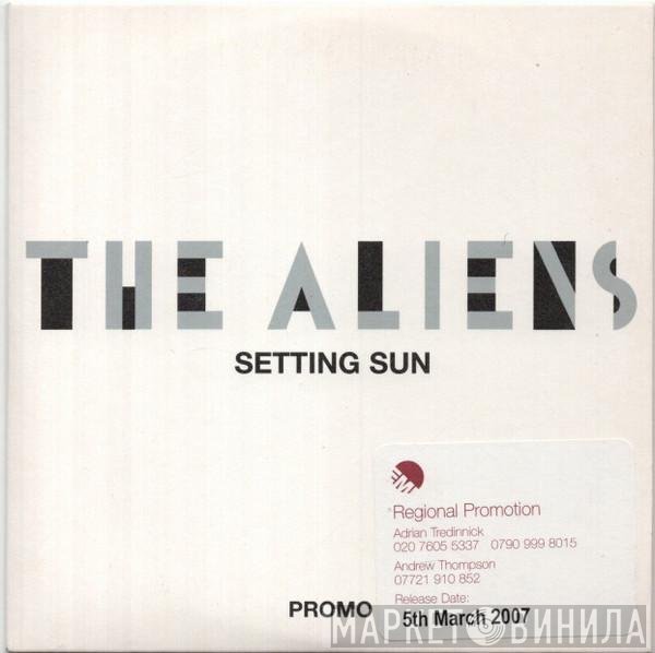The Aliens  - Setting Sun