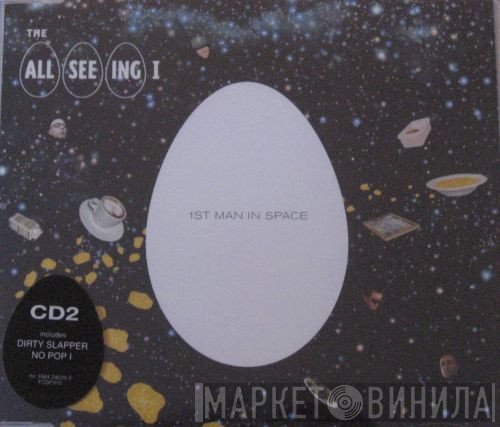 The All Seeing I - 1st Man In Space
