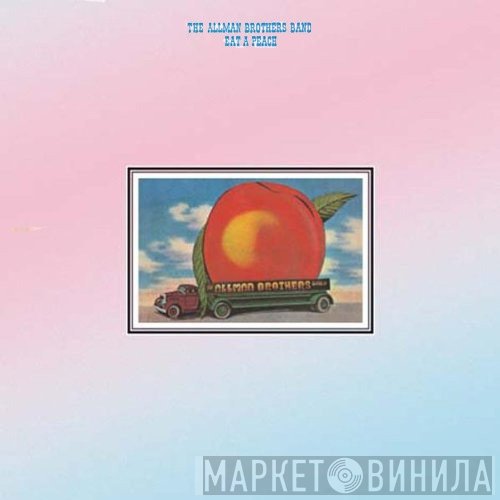 The Allman Brothers Band - Eat A Peach