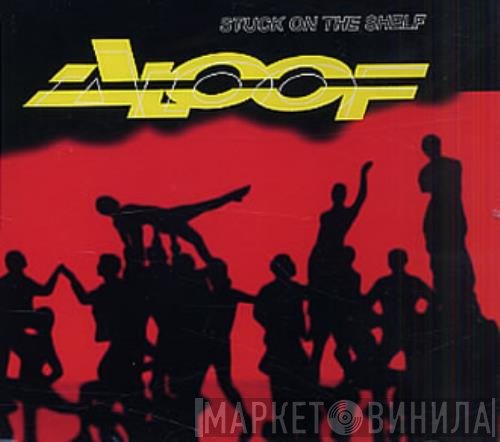 The Aloof - Stuck On The Shelf