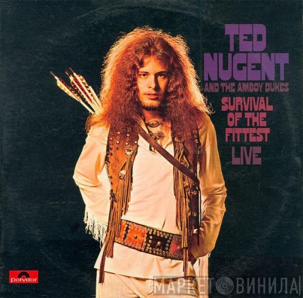 The Amboy Dukes, Ted Nugent - Survival Of The Fittest / Marriage On The Rocks